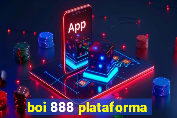 boi 888 plataforma